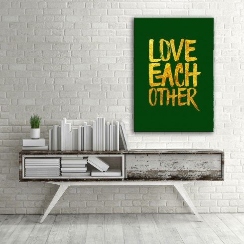 Love Each Other Dikey Kanvas Tablo Love Each Other Dikey Kanvas Tablo